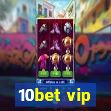 10bet vip